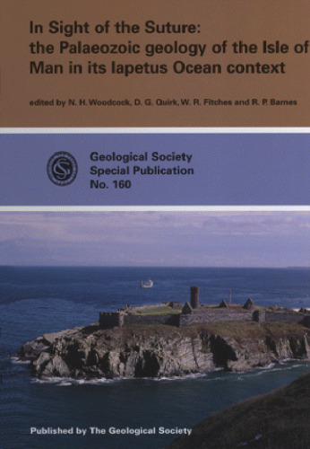 In sight of the suture: Palaeozoic geology of the Isle of Man in its Iapetus Ocean context