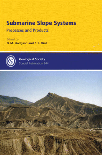 Submarine slope systems: processes and products
