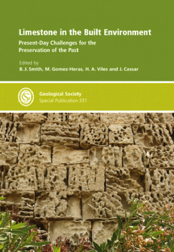 Limestone in the Built Environment: Present-day Challenges for the Preservation of the Past - Special Publication 331