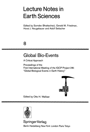 Global bio-events: a critical approach : proceedings of the first international meeting of the IGCP Project 216, ''Global biological events in earth history''