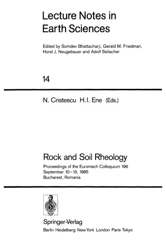 Rock and soil rheology: proceedings of the Euromech Colloquium 196, September 10-13, 1985, Bucharest, Romania