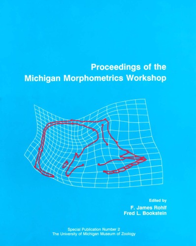 Proceedings of the Michigan Morphometrics Workshop, Volume 1