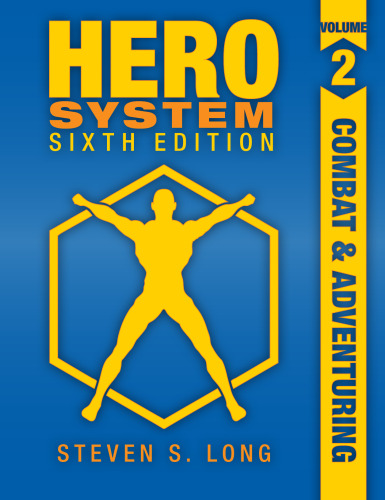 Hero System 6th Edition Volume II: Combat & Adventuring