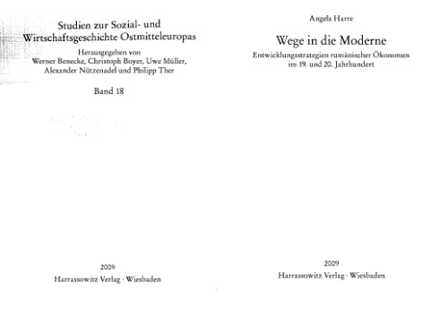 Wege in die Moderne: Entwicklungsstrategien rumänischer Ökonomen im 19. und 20. Jahrhundert