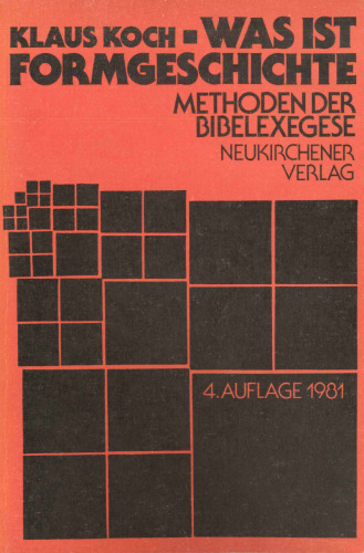Was ist Formgeschichte? Methoden der Bibelexegese (4. Auflage)