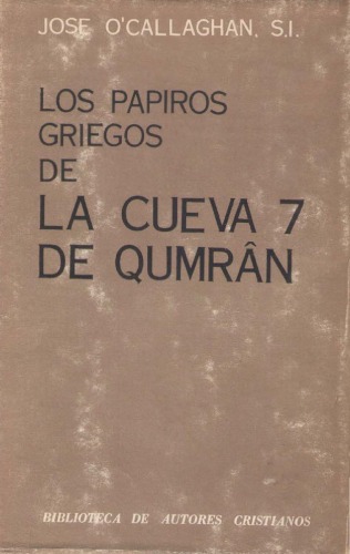 Los papiros griegos de la cueva 7 de Qumrân