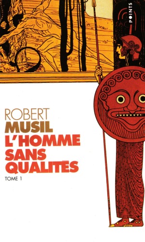 L'homme sans qualités, Tome 1