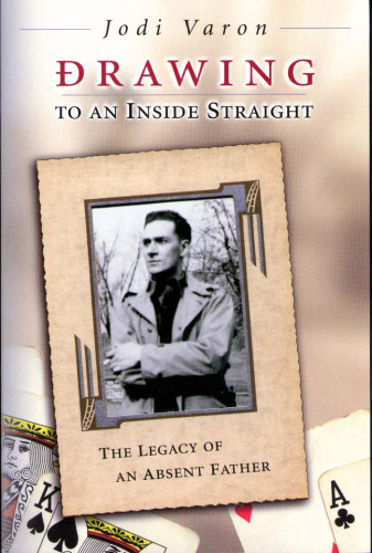 Drawing to an inside straight: the legacy of an absent father