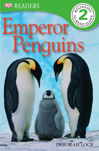 Emperor Penguins (DK Readers Level 2)