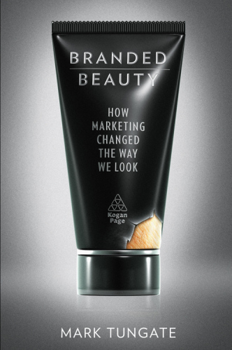 Branded beauty: How marketing changed the way we look