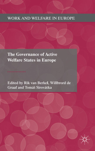 The Governance of Active Welfare States in Europe (Work and Welfare in Europe)