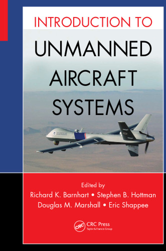 Introduction to Unmanned Aircraft Systems