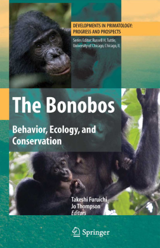 The Bonobos: Behavior, Ecology, and Conservation