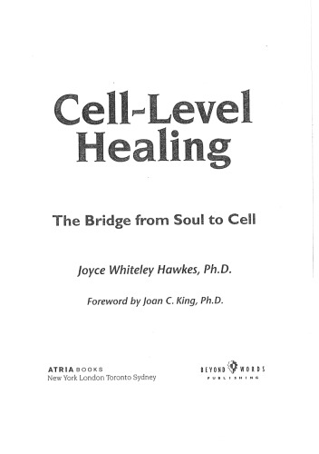 Cell-Level Healing: The Bridge from Soul to Cell