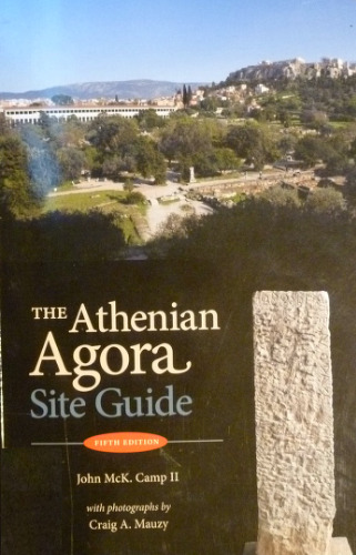 The Athenian Agora: Site Guide (Guides)