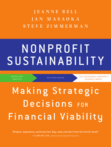 Nonprofit Sustainability: Making Strategic Decisions for Financial Viability