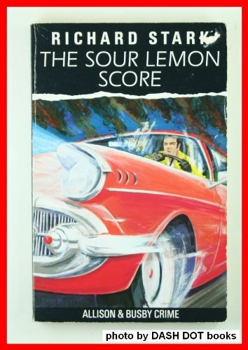 The Sour Lemon Score: A Parker Novel