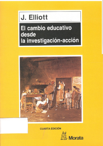 El cambio educativo desde la investigación-acción