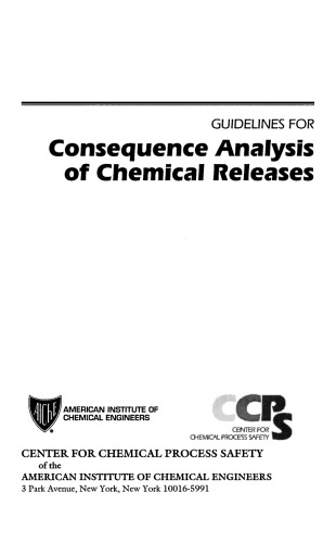 Guidelines for consequence analysis of chemical releases, Volume 1