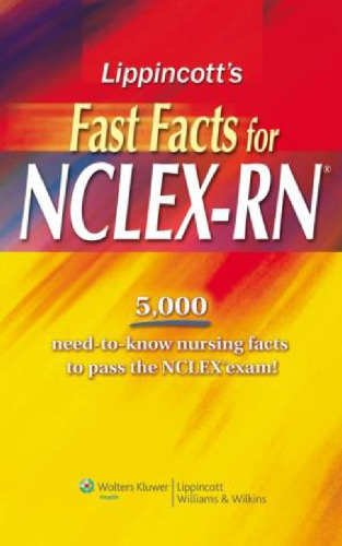 Lippincott's Fast Facts for NCLEX-RN