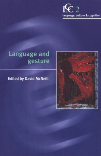 Language and Gesture (Language Culture and Cognition)