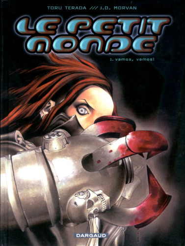 Le petit monde, Tome 1 : Vamos, vamos !
