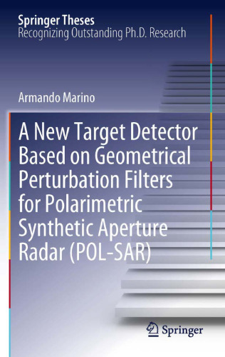 A New Target Detector Based on Geometrical Perturbation Filters for Polarimetric Synthetic Aperture Radar (POL-SAR)