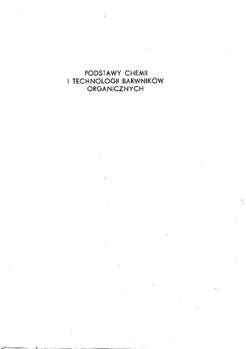 Podstawy chemii i technologii barwnikow organicznych