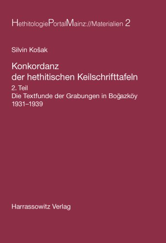 Konkordanz der hethitischen Keilschrifttafeln, Teil 2: Die Textfunde der Grabungen in Boğazköy 1931–1939