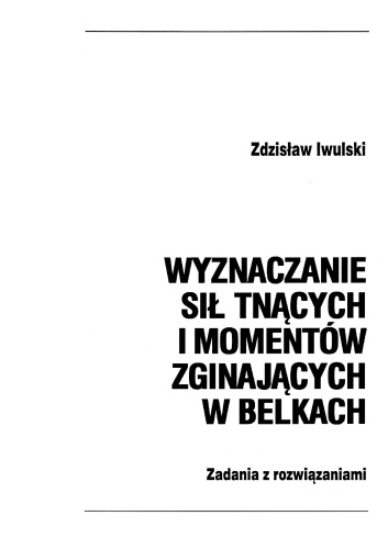 Wyznaczanie sił tnących i momentów zginających w belkach