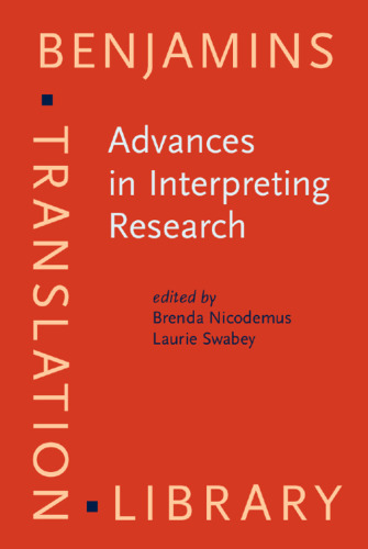 Advances in Interpreting Research: Inquiry in action (Benjamins Translation Library)