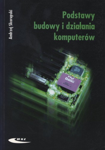 Podstawy budowy i działania komputerów