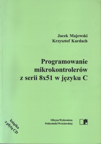 Programowanie mikrokontrolerów z serii 8x51 w języku C