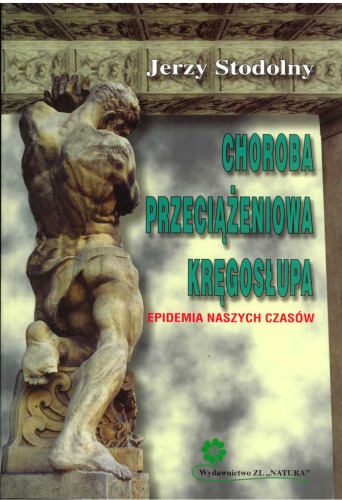 Choroba przeciążeniowa kręgosłupa: epidemia naszych czasów