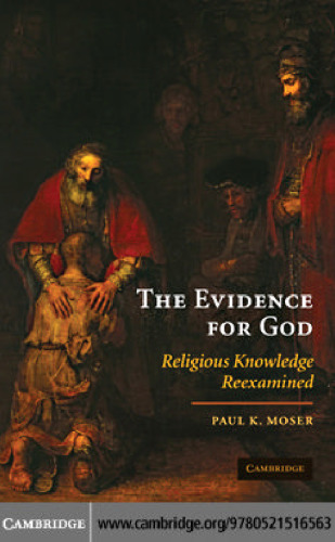 The Evidence for God: Religious Knowledge Reexamined
