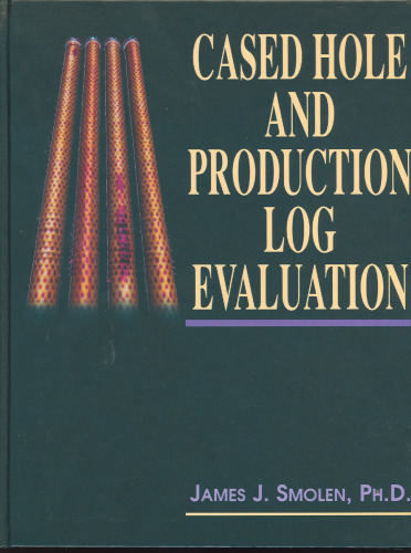 Cased Hole and Production Log Evaluation