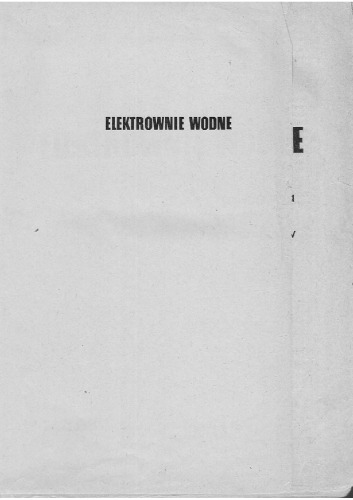 Elektrownie wodne: rozwiązania i dobór parametrów