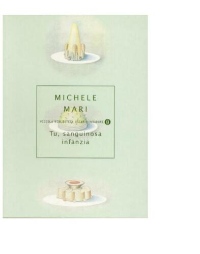 Tu, sanguinosa infanzia