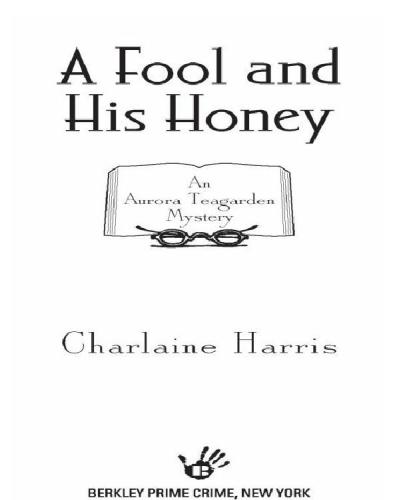 A Fool and His Honey