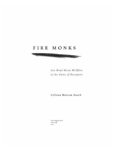 Fire Monks: Zen Mind Meets Wildfire at the Gates of Tassajara