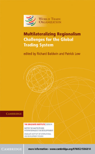Multilateralizing Regionalism: Challenges for the Global Trading System