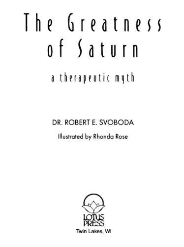 The Greatness of Saturn: A Therapeutic Myth
