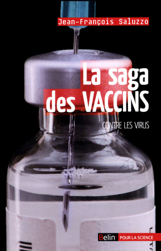 La saga des vaccins contre les virus