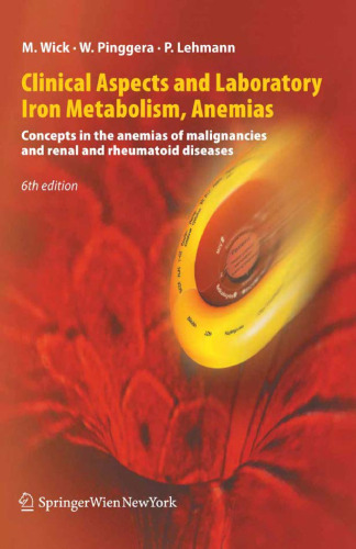 Clinical Aspects and Laboratory. Iron Metabolism, Anemias, 6th Edition