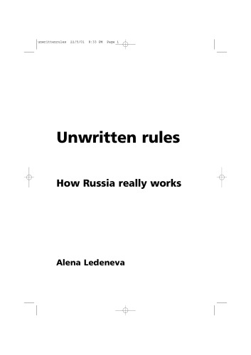 Unwritten rules: how Russia really works