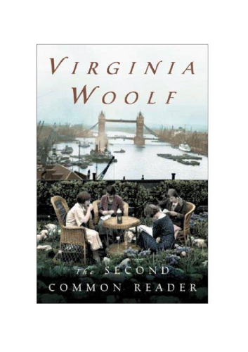 The Second Common Reader: Annotated Edition