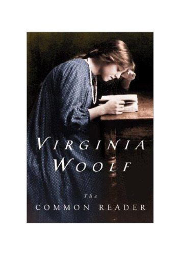 The Common Reader: First Series, Annotated Edition