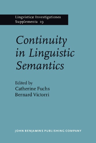 Continuity in Linguistic Semantics (Lingvisticae Investigationes Supplementa)