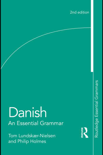 Danish: An Essential Grammar (Essential Grammars)