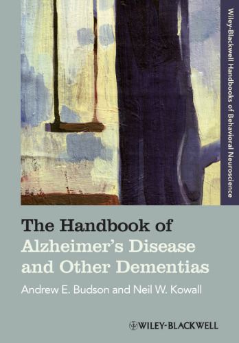 The Handbook of Alzheimer's Disease and Other Dementias (Blackwell Handbooks of Behavioral Neuroscience)